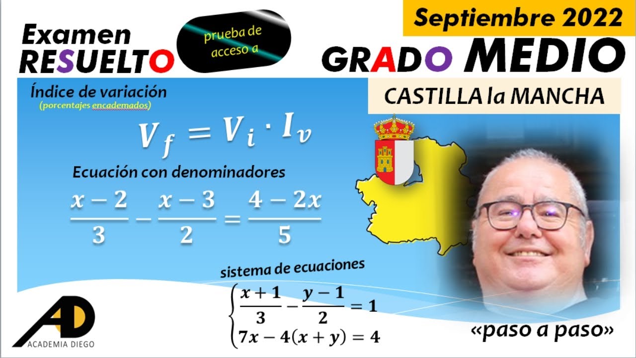 EXAMEN PRUEBA de ACCESO Grado MEDIO CASTILLA la MANCHA SEPTIEMBRE 2022 @ACADEMIADIEGO