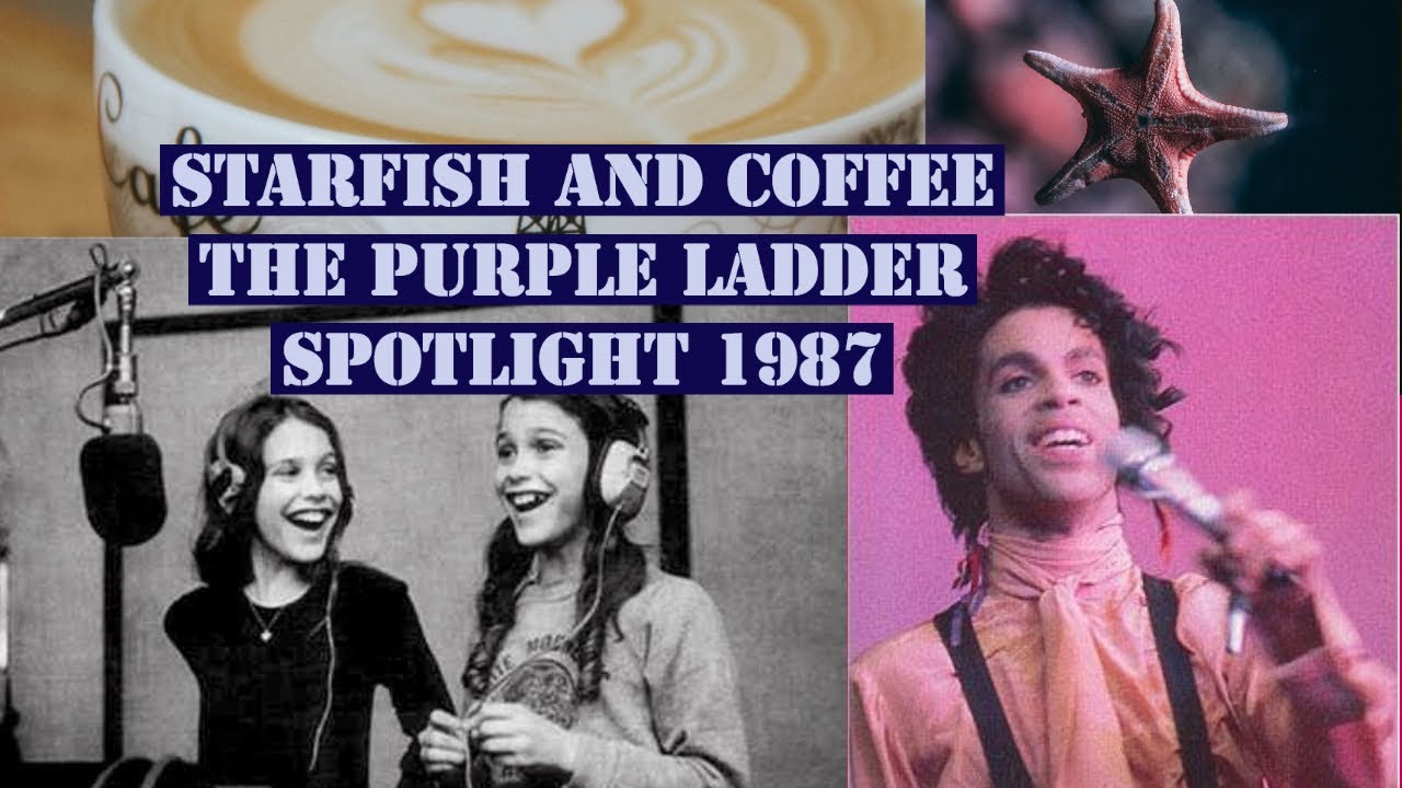 PRINCE STARFISH AND COFFEE THE PURPLE LADDER SPOTLIGHT 1987