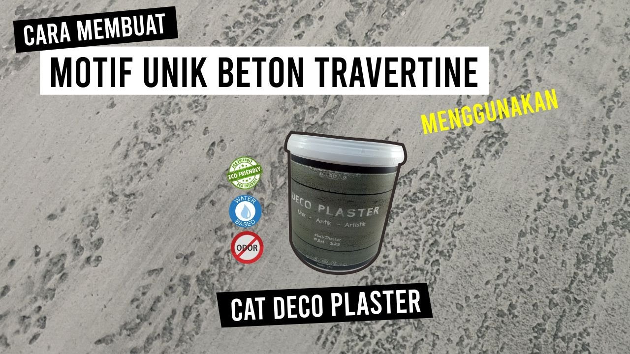 Tutorial Cara Membuat Cat Motif Travertine Dengan Cat Deco Plaster