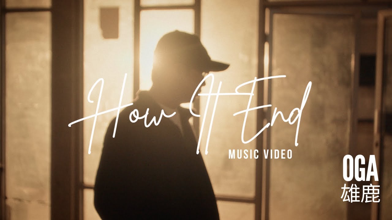 OGA - HOW IT END (Music Video)