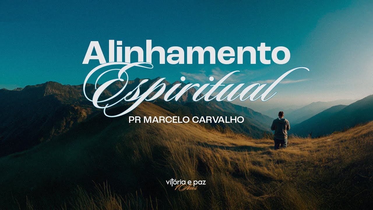 POSICIONAMENTO ESPIRITUAL | PR MARCELO CARVALHO