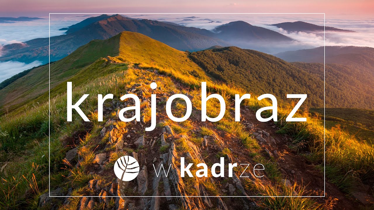 KRAJOBRAZ W KADRZE - fotografia krajobrazu
