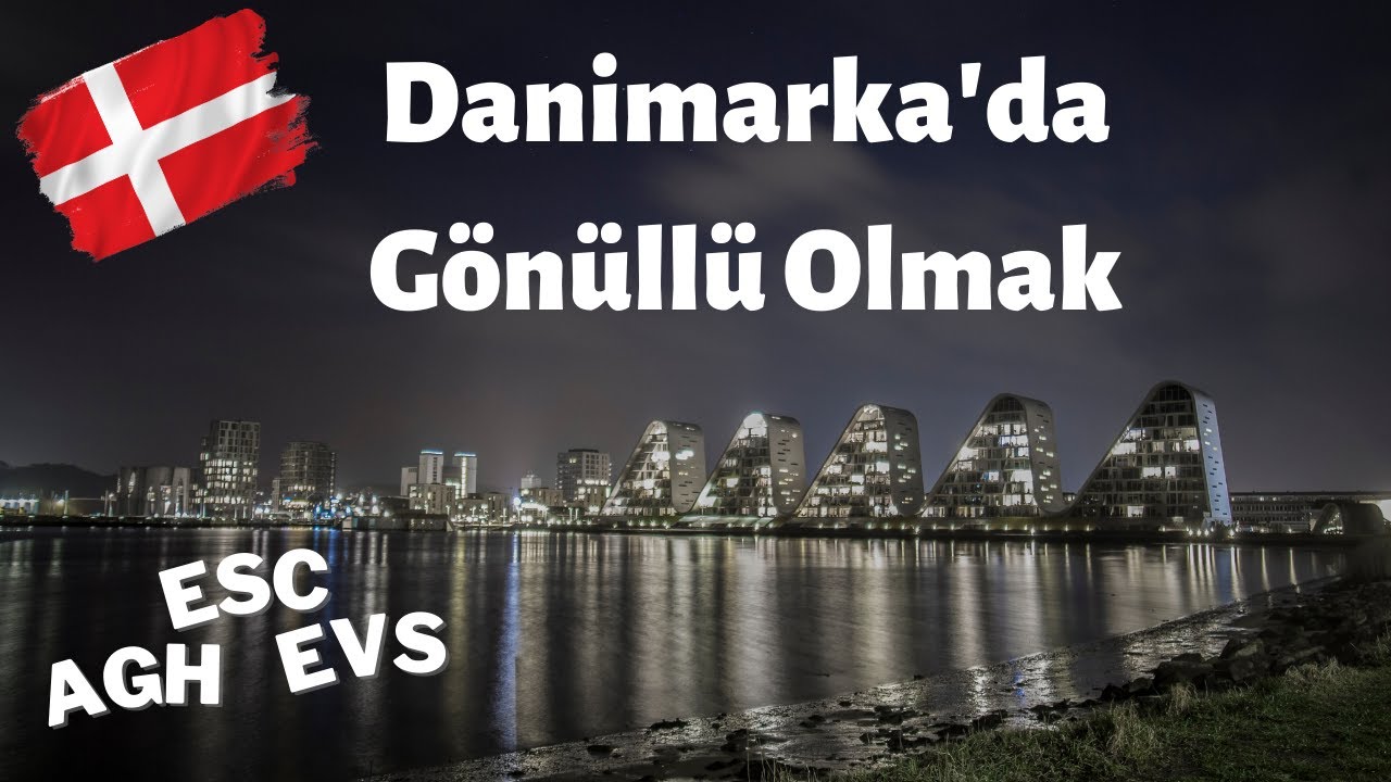 ESC Projeleri | Danimarka'da Yatılı Okulda Gönüllü Olmak