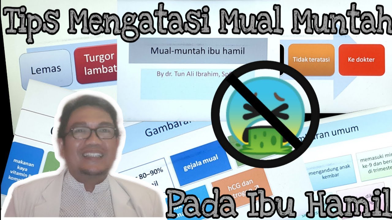 Tips Mengatasi Mual Muntah Pada Ibu Hamil || dr.Tun Ali Ibrahim,Sp.OG