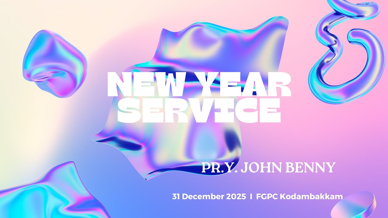 New Year Service  | 31 December 2025 | FGPC Kodambakkam