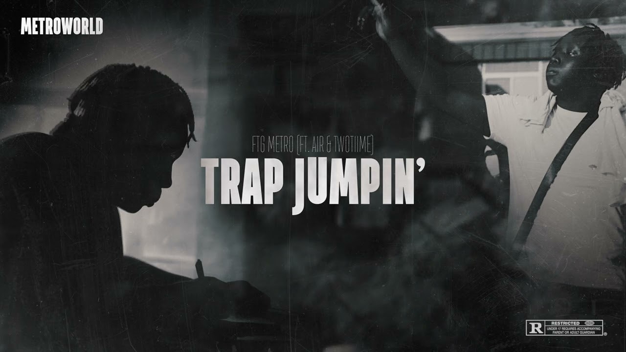FTG Metro - Trap Jumpin' (ft. Air & TwoTiime)