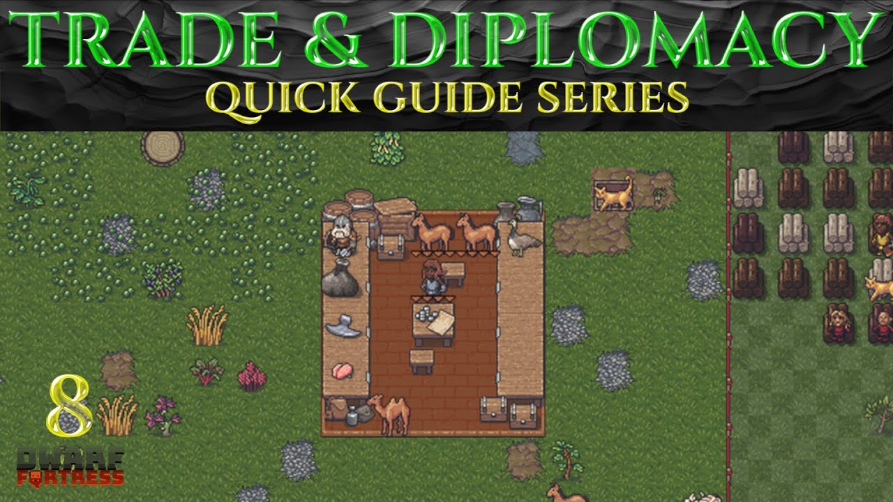 TRADE & DIPLOMACY - Ic0n's Quick DWARF FORTRESS Guides Ep 8