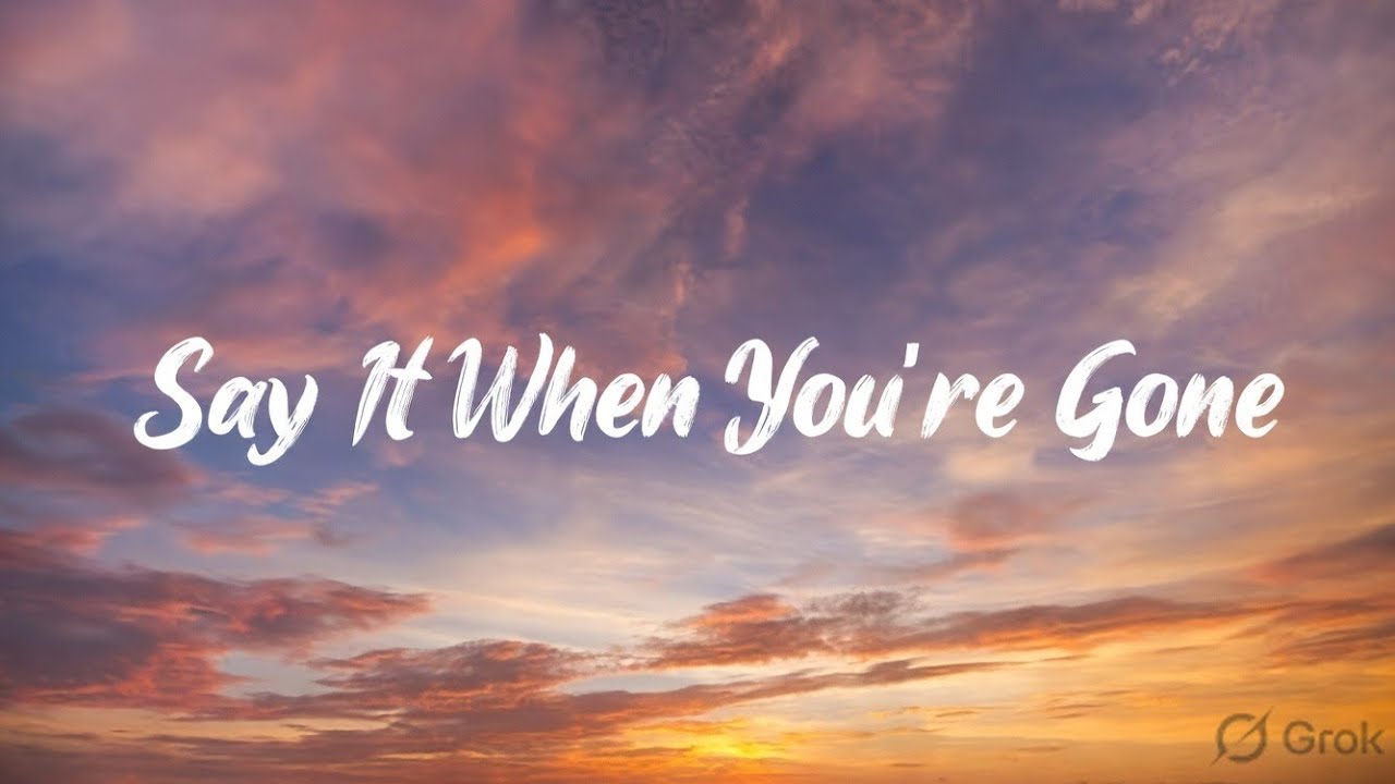 Say It When You're Gone | Emotional Alternative Rock Song 2026 | Dark Love Story Lyrics