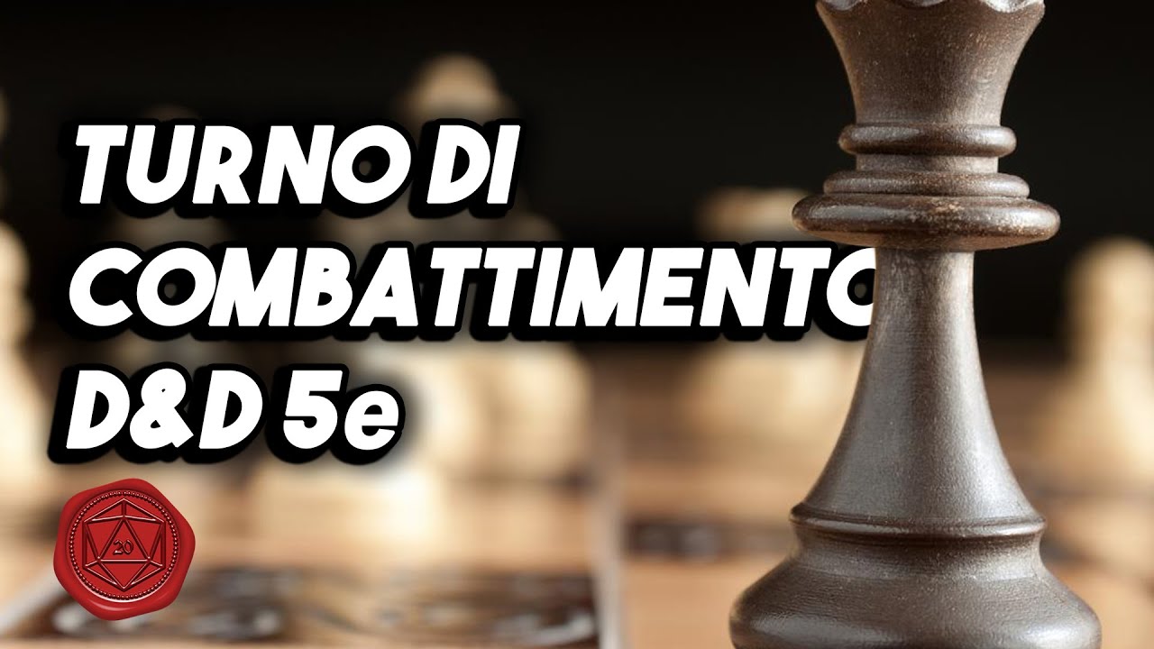 Turno di combattimento ⚔️♟️| Come si gioca a D&D 5e #15