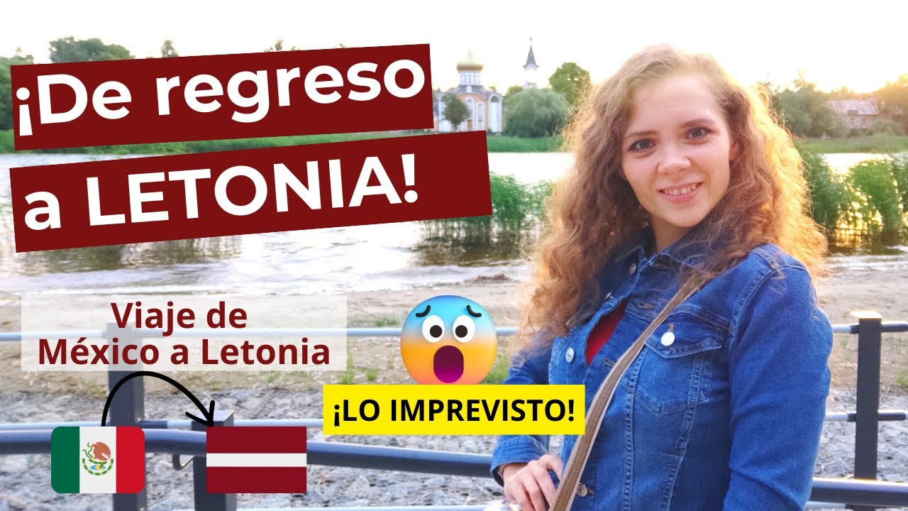 MÉXICO - LETONIA / DE REGRESO A CASA😍 (EL VIAJE MÁS LARGO DE MI VIDA!😭) #storytime