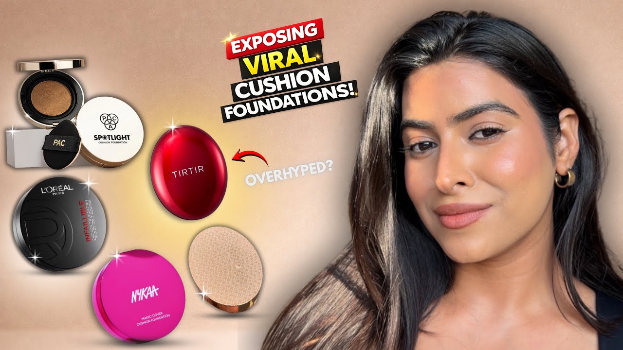 Testing Viral Cushion Foundations | TIRTIR, K-Beauty, L’Oréal, Nykaa & PAC