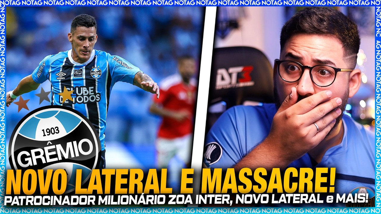 🚨 NOVO LATERAL NO GRÊMIO! MASSACRE DO SUPER GRÊMIO NO INTER e PATROCINADOR MILIONÁRIO ZOA INTER!