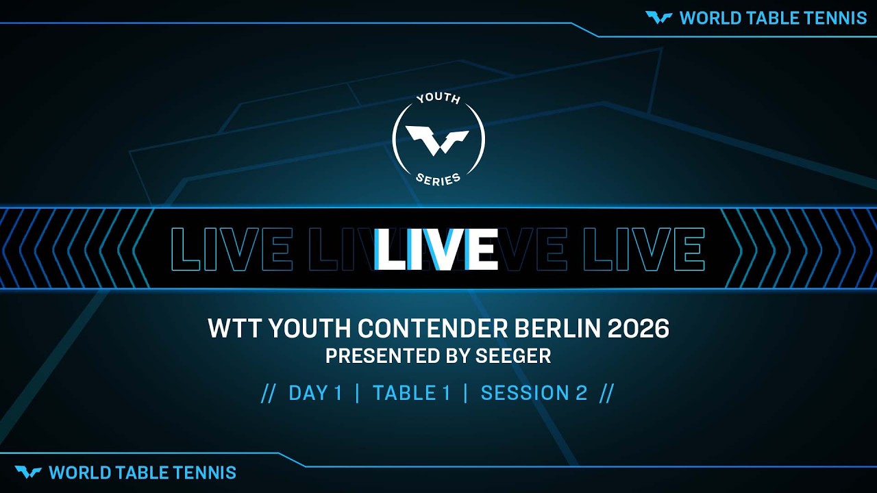 LIVE! | T1 | Day 1 | WTT Youth Contender Berlin 2026 | Session 2