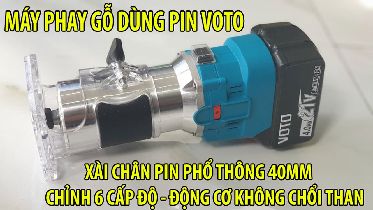 Máy Phay Gỗ VOTO Máy Soi gỗ Cầm Tay Dùng Pin MAKlTA không chổi than VOTO - TEST THỰC TẾ