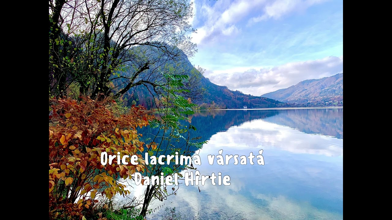 Daniel Hîrtie - Orice lacrimă vărsată