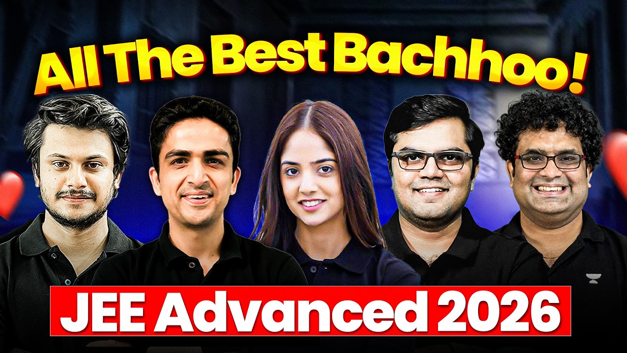 JEE Advanced 2026: Last Minute Tips Before Exam Day 🔥