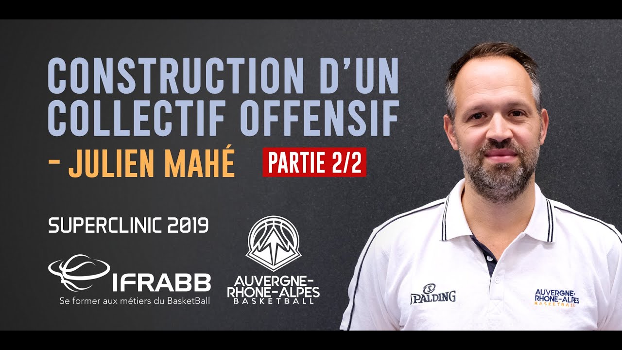 Construction d'un collectif offensif par Julien Mahé (Partie 2/2)