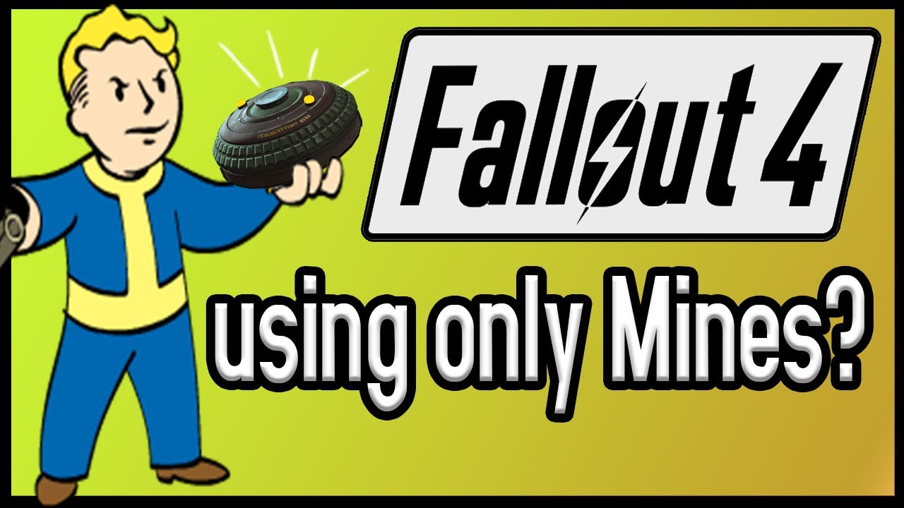 Can You Beat Fallout 4 Using ONLY Mines?