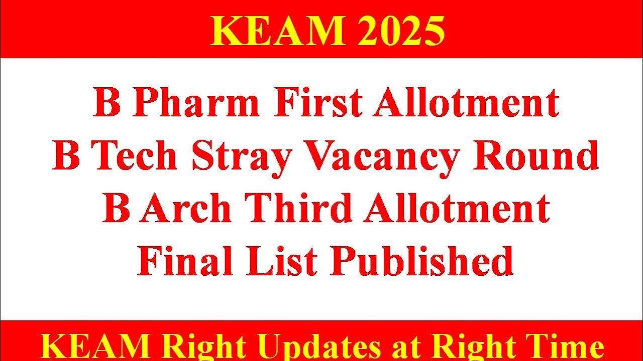 KEAM 2025 ll Engineering B Pharm B Arch Final Allotments Published