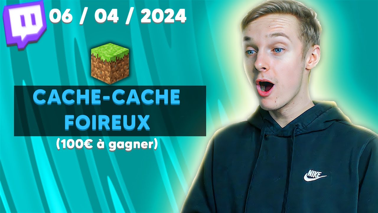 CACHE-CACHE FOIREUX ! (100&euro; &agrave; gagner) (L'&eacute;vent a crash) - 06 / 04 / 2024