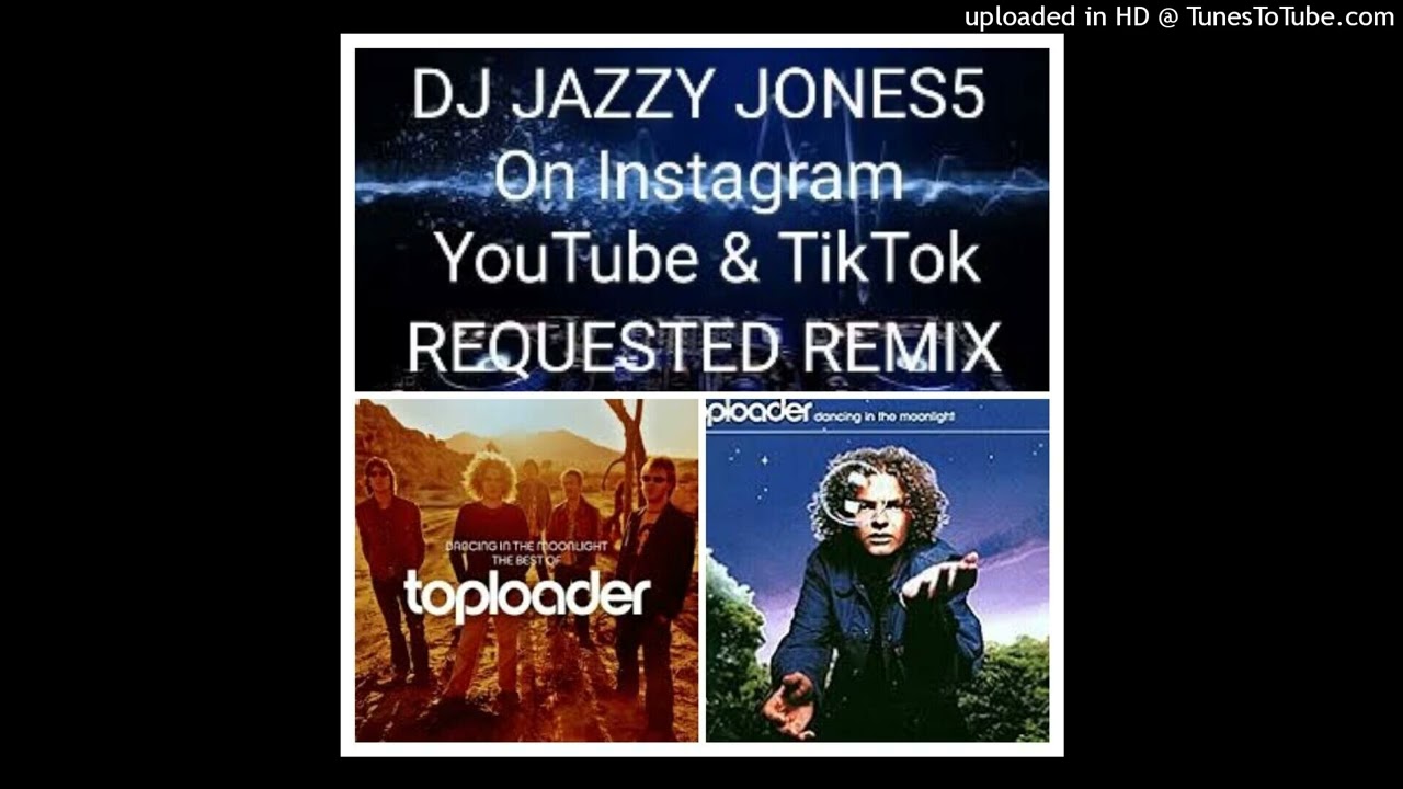 TOPLOADER-DANCING IN THE MOONLIGHT (EXTRA DANCING EXTENDED REMIX) by DJ JAZZY JONES5