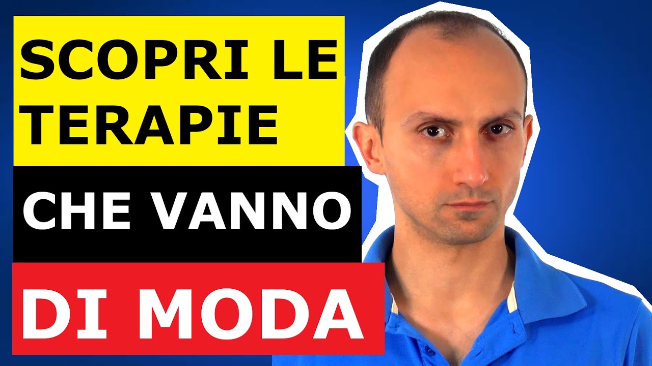 Scopri le Terapie che Vanno di Moda