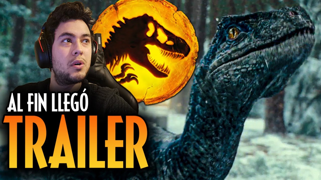 ¡TRAILER DE JURASSIC WORLD DOMINION! | VÍDEO REACCIÓN Y REVIEW