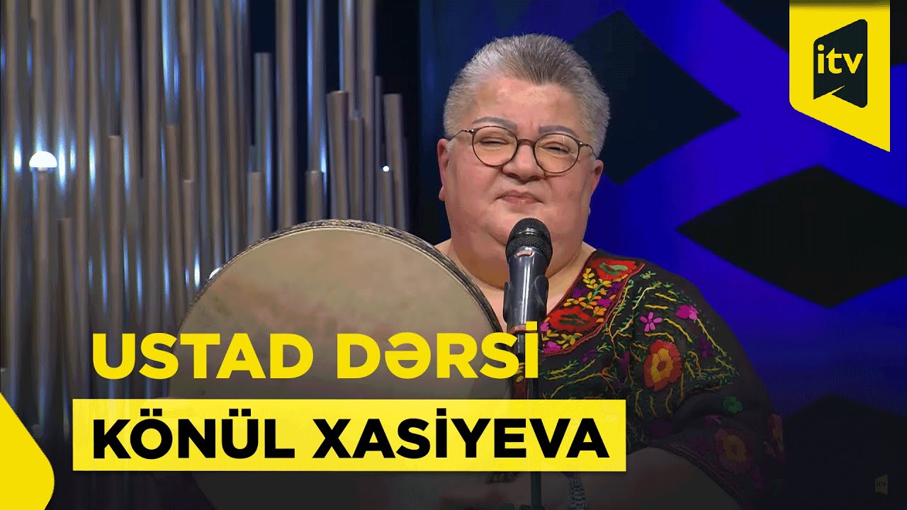 Ustad dərsi | Könül Xasıyeva | 22.03.2025