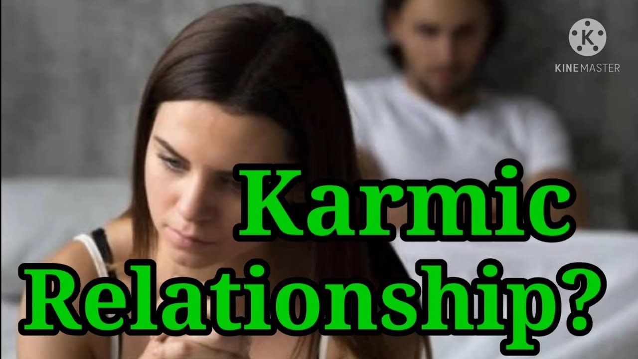 ❣️💔ನೀವು ಕರ್ಮ ಸಂಬಂಧದಲ್ಲಿದ್ದೀರಾ?🤔🤔 Karmic Relationship Signs in Kannada ✨