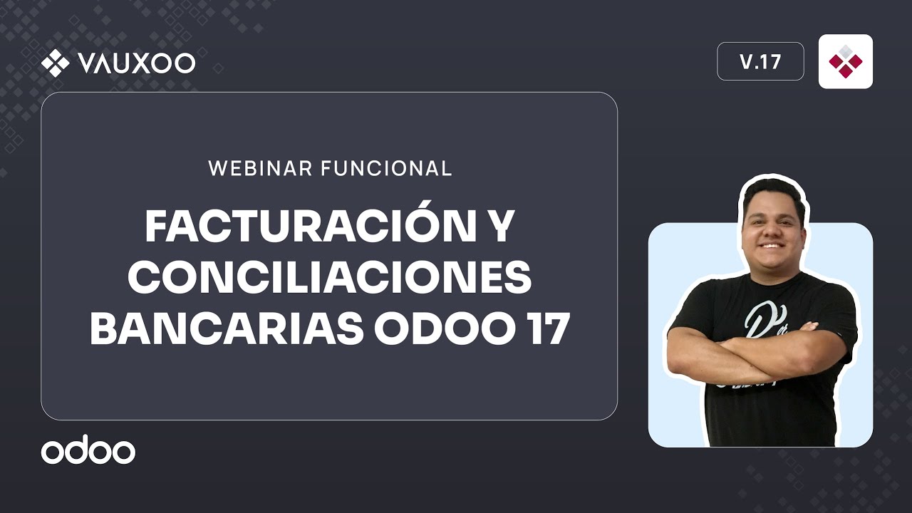 Facturación y conciliaciones bancarias | Odoo 17