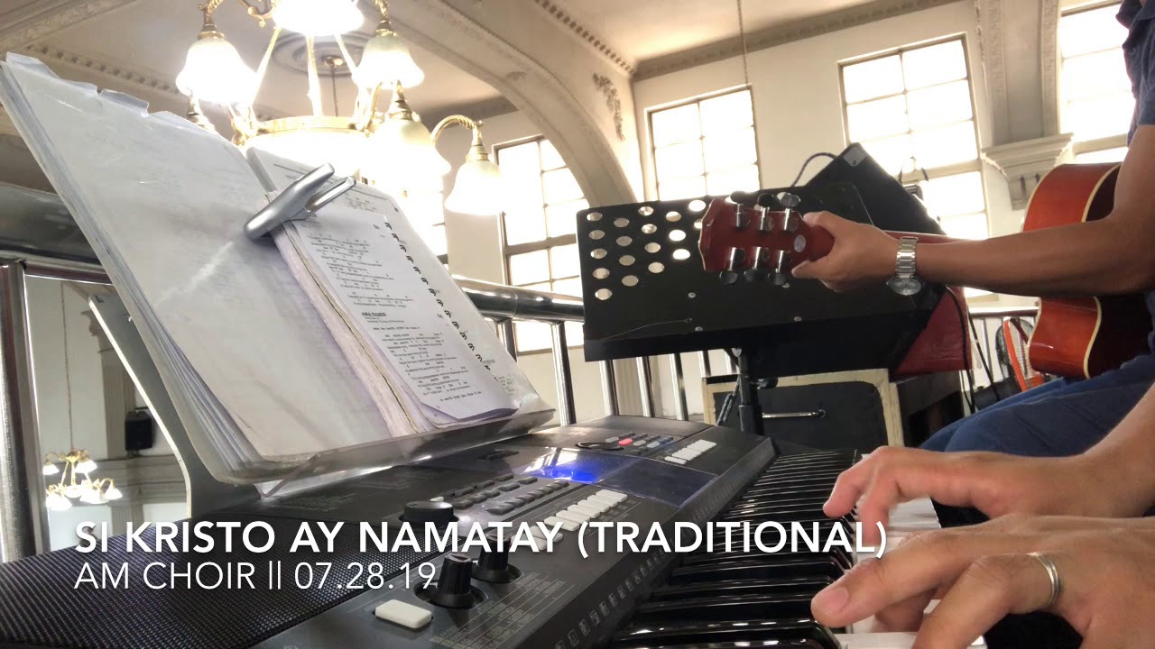 Si Kristo ay Namatay (Traditional) ~ AM Choir