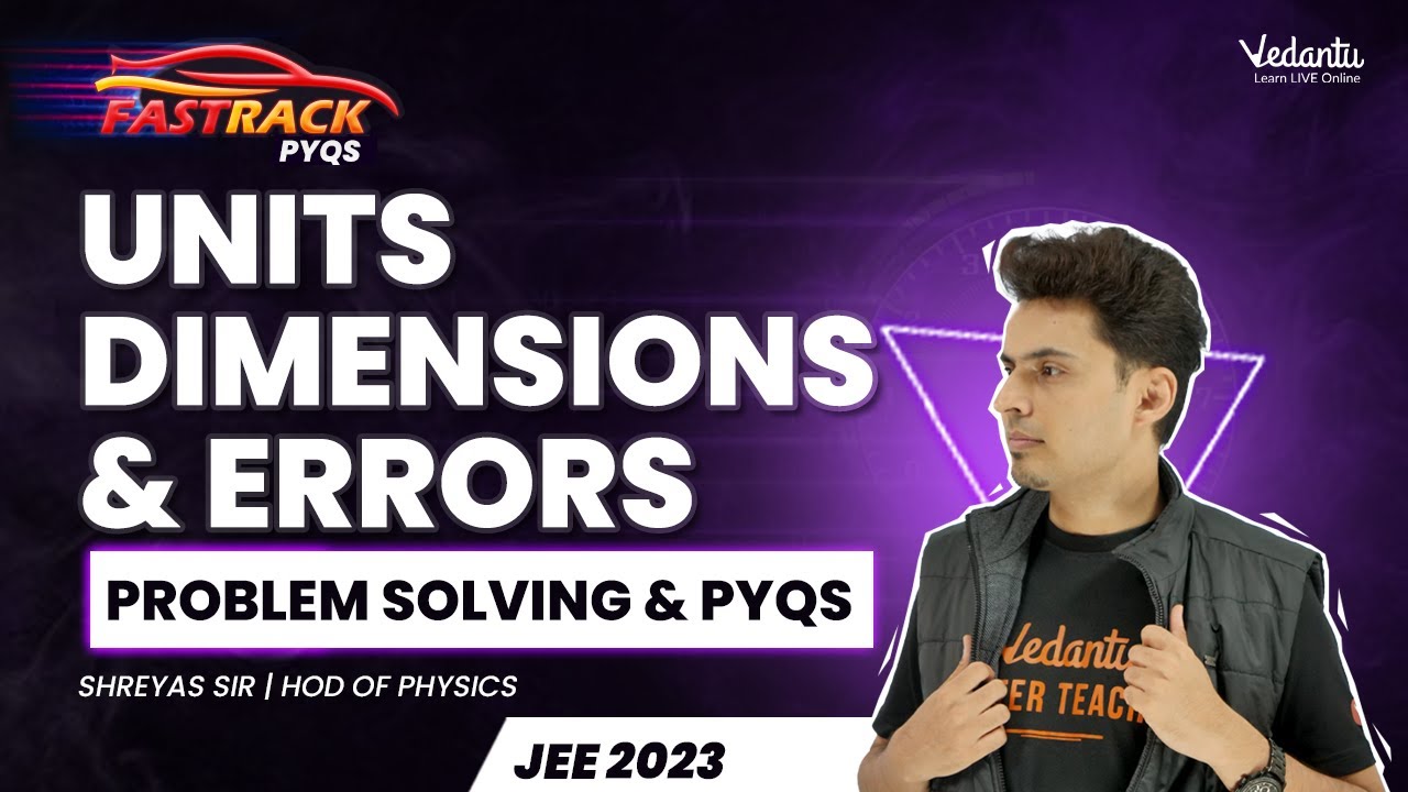 Unit Dimensions & Errors | PYQs & Numerical problem solving | JEE 2023 #jeephysics | Shreyas Sir