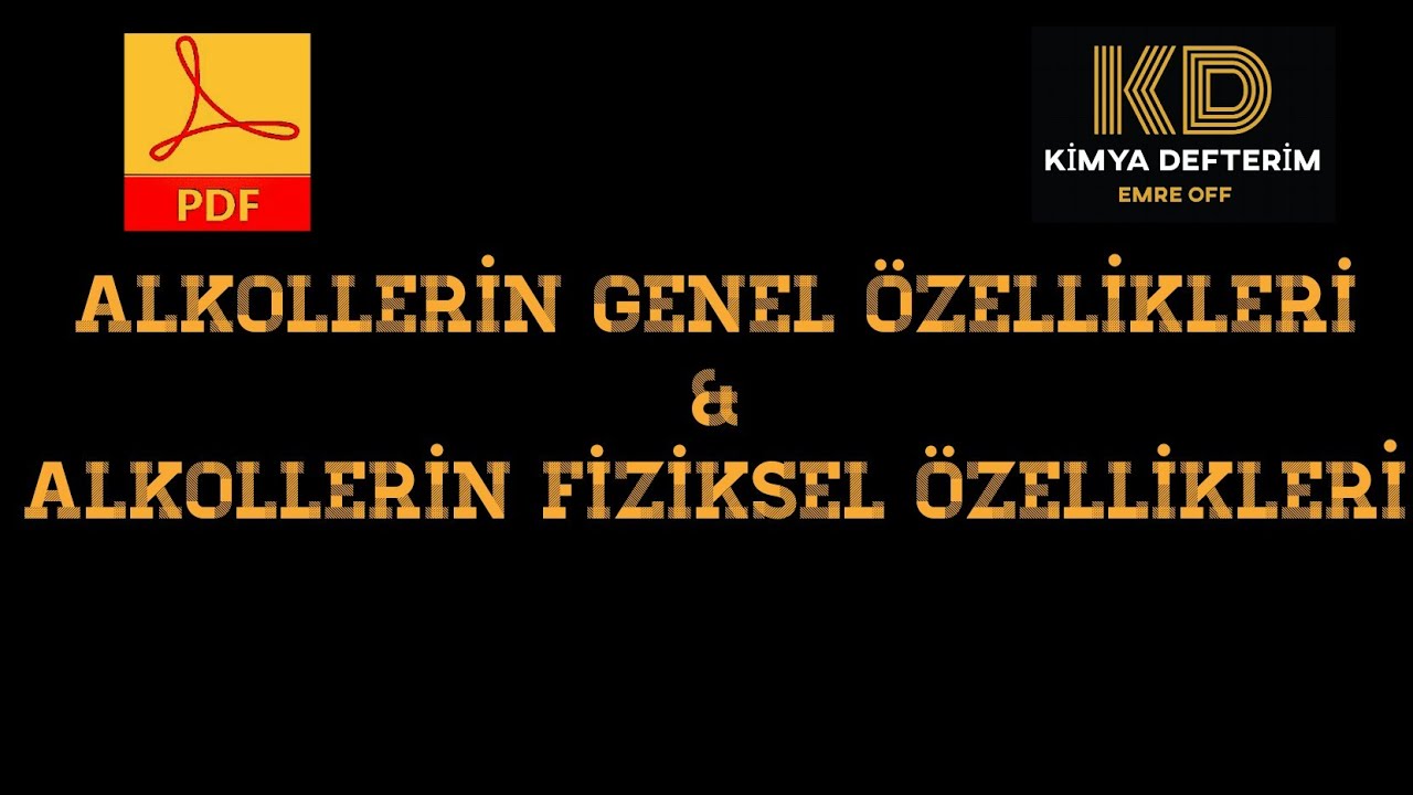 Alkollerin Genel Özellikleri | Alkollerin Fiziksel Özellikleri | Organik Kimya | 12.sınıf Ayt