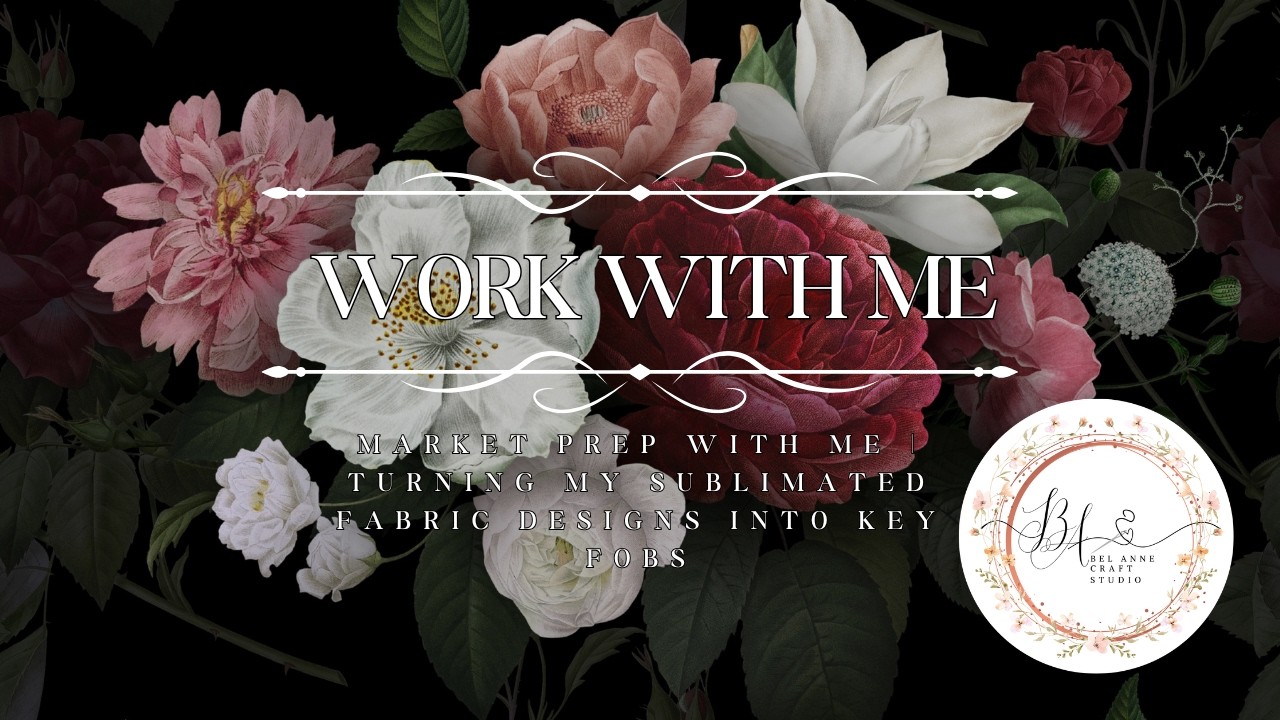 Market Prep With Me | Turning My Sublimated Fabric Designs Into Key Fobs
