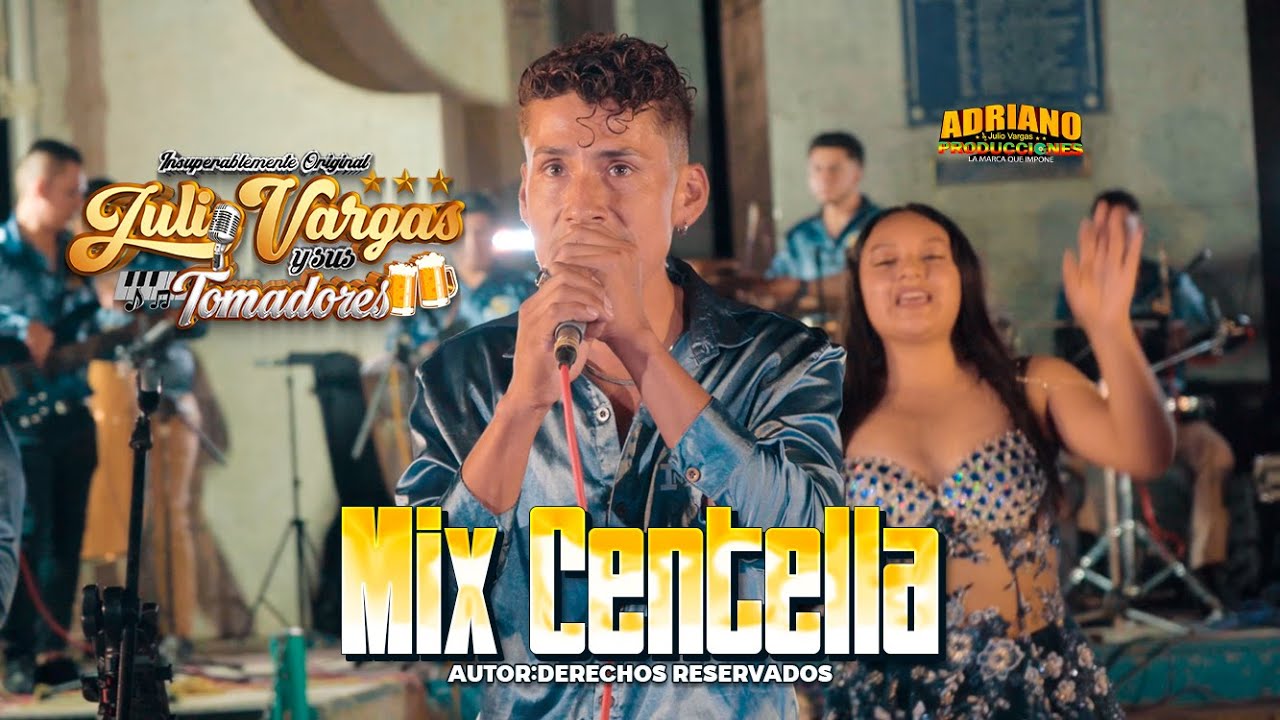 MIX CENTELLA - JULIO VARGAS Y SUS TOMADORES (Live Session)