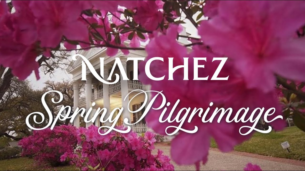Natchez Spring Pilgrimage 2024