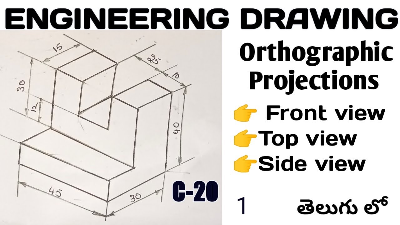 C-20 ll Orthographic Projection in Engineering Drawing in telugu ll 3D to 2D ll Orthographic