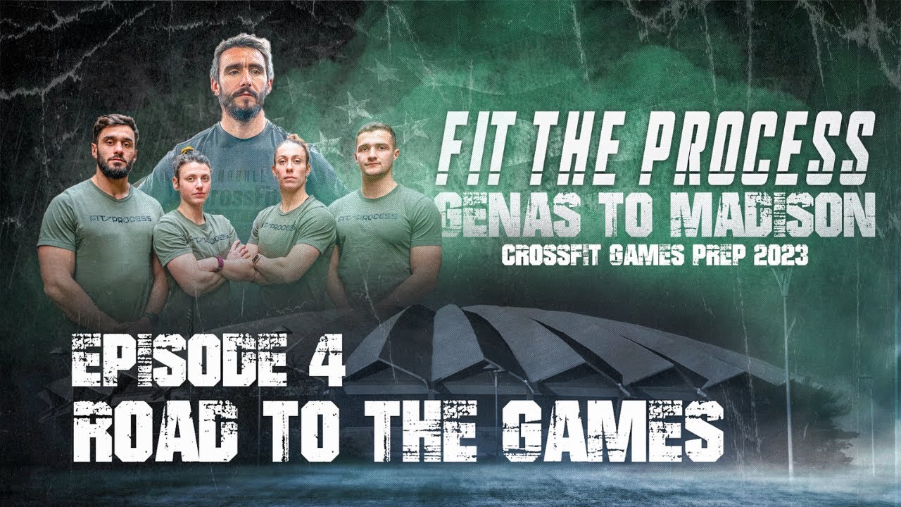 FIT THE PROCESS - EP 4 - ROAD TO THE GAMES