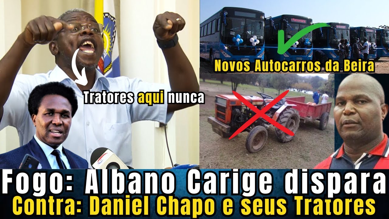 Urgente!! Albano Carige Responde Daniel Chapo e Afirma que Beira não vai entrar Trator! Aqueceu