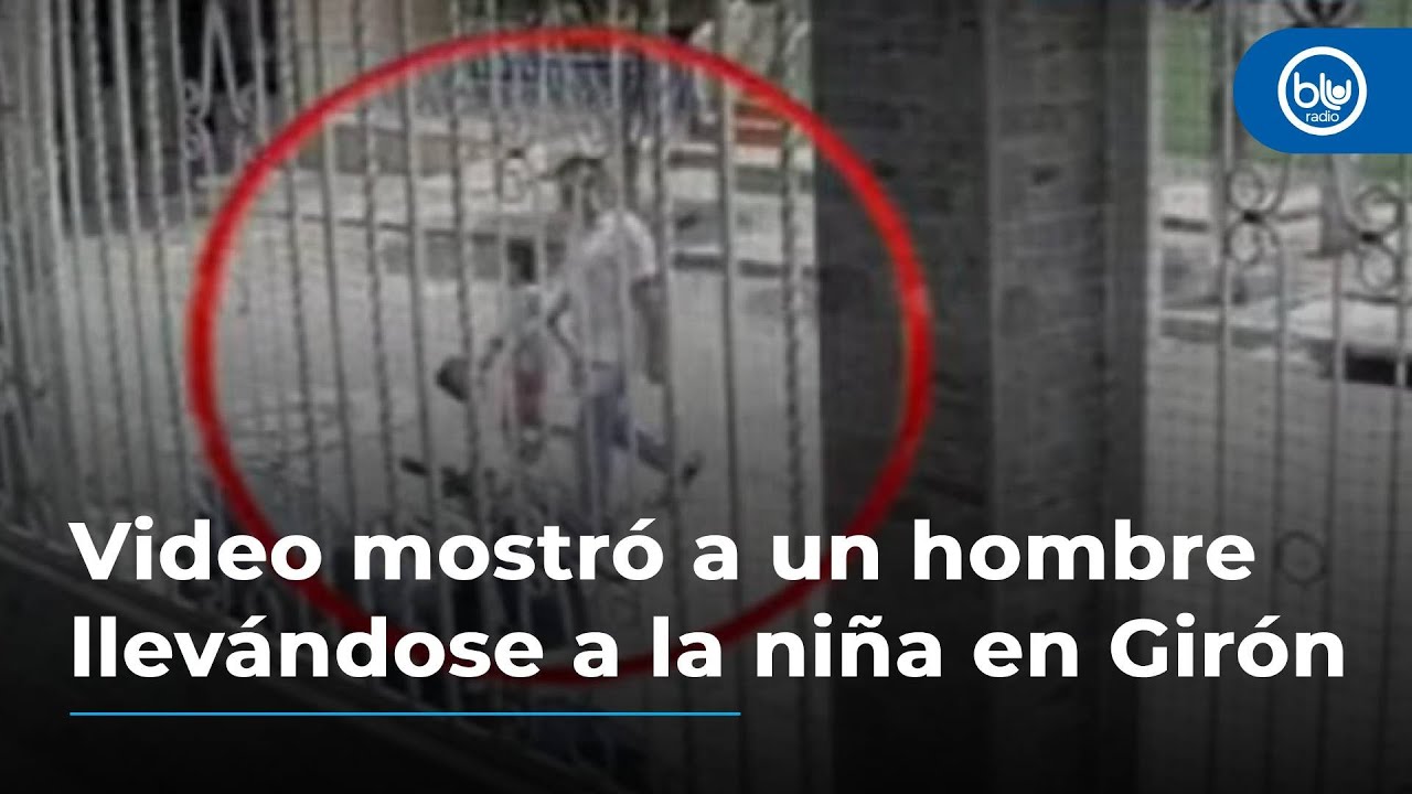Video mostró a un hombre llevándose a la niña: alcalde de Girón por asesinato de menor de 8 años