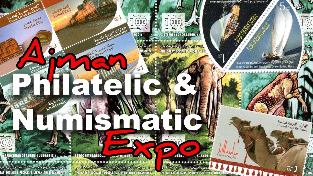 Ajman Philatelic & Numismatic Exhibition 2019 from 3-7 September