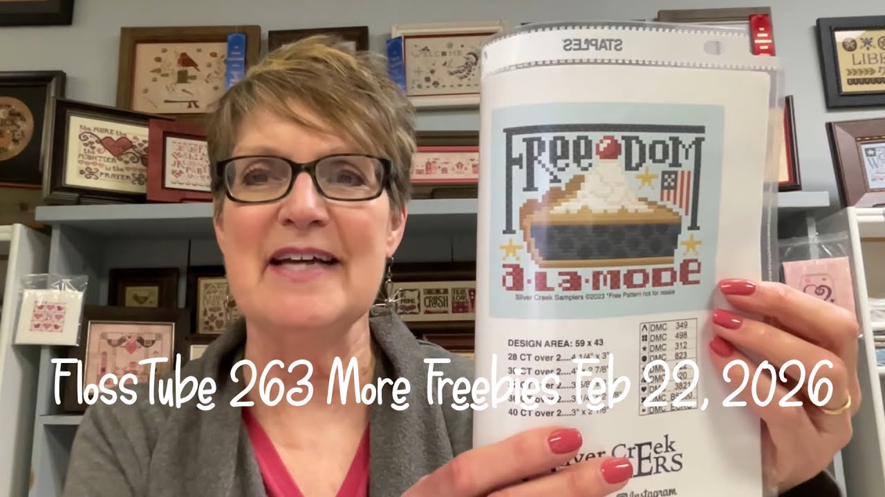 FlossTube 263 More Freebies 02-22-26