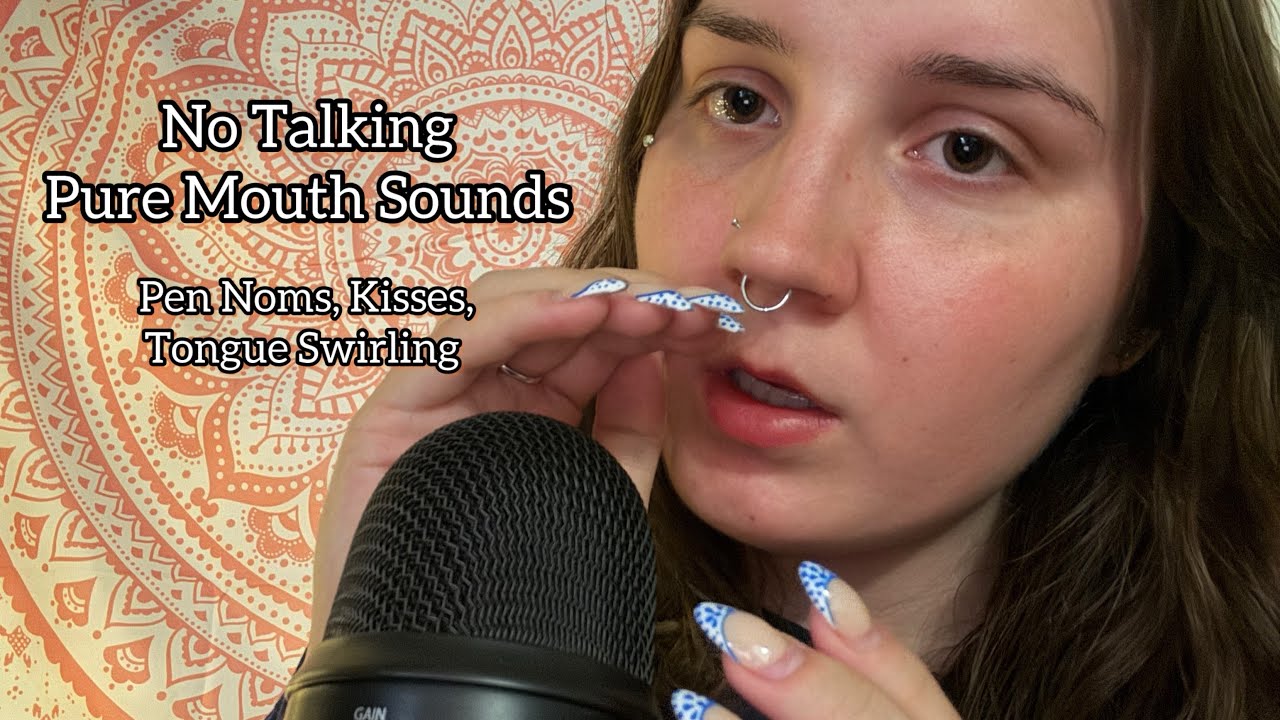 ASMR No Talking - Pure Mouth Sounds | Tongue Swirling, Kisses, Pen Noms, & More!