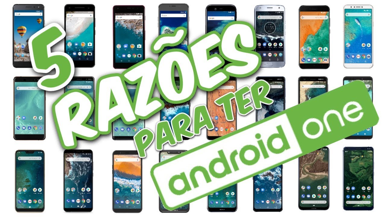 5 RAZ&Otilde;ES Para Ter Um Smartphone com ANDROID ONE
