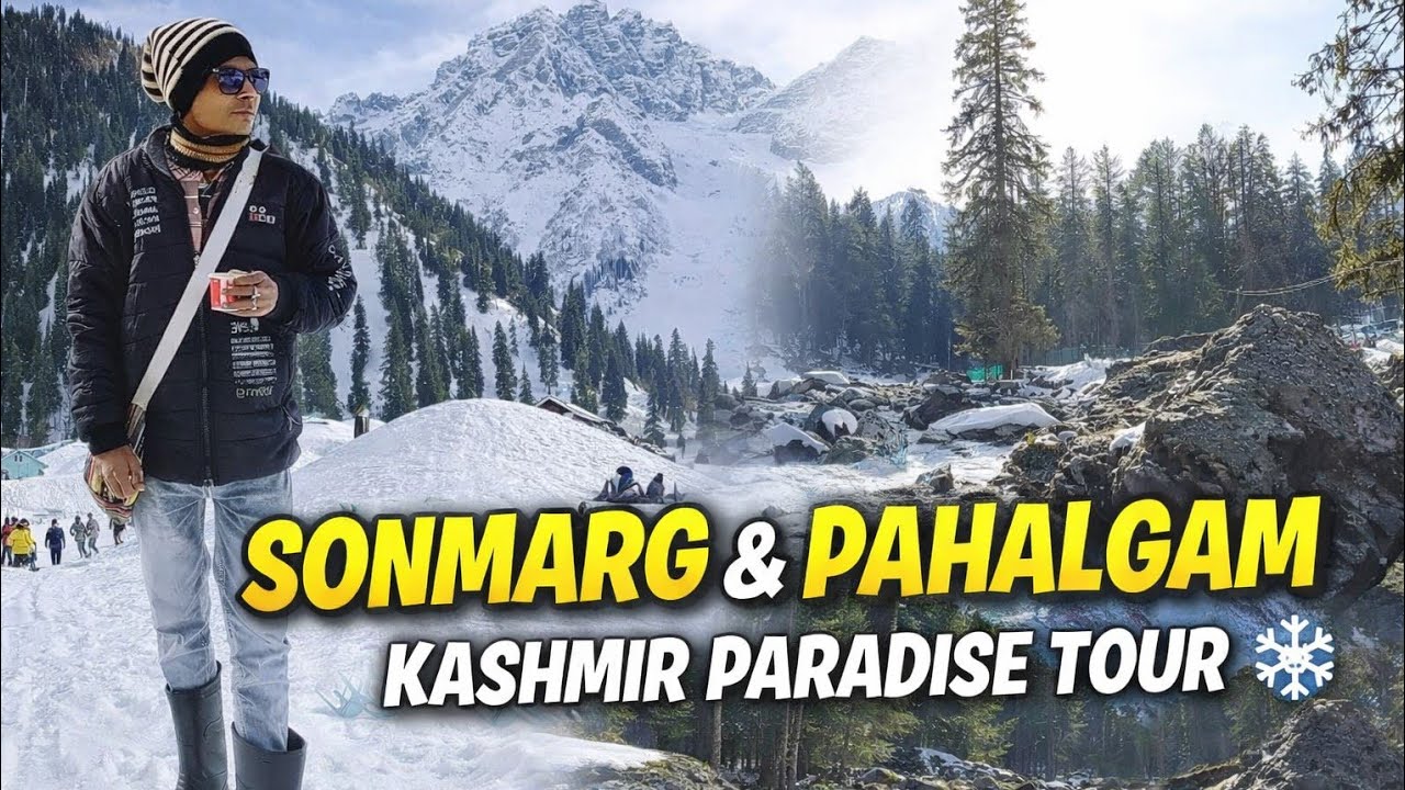 Sonmarg & Pahalgam|| Thajiwas Glacier|| Betab Valley|| Aru Valley 