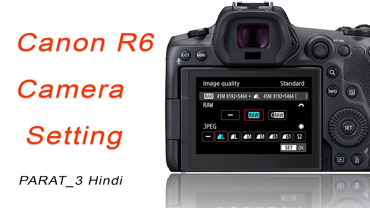 Настройка камеры Canon R6 на хинди ЧАСТЬ 03