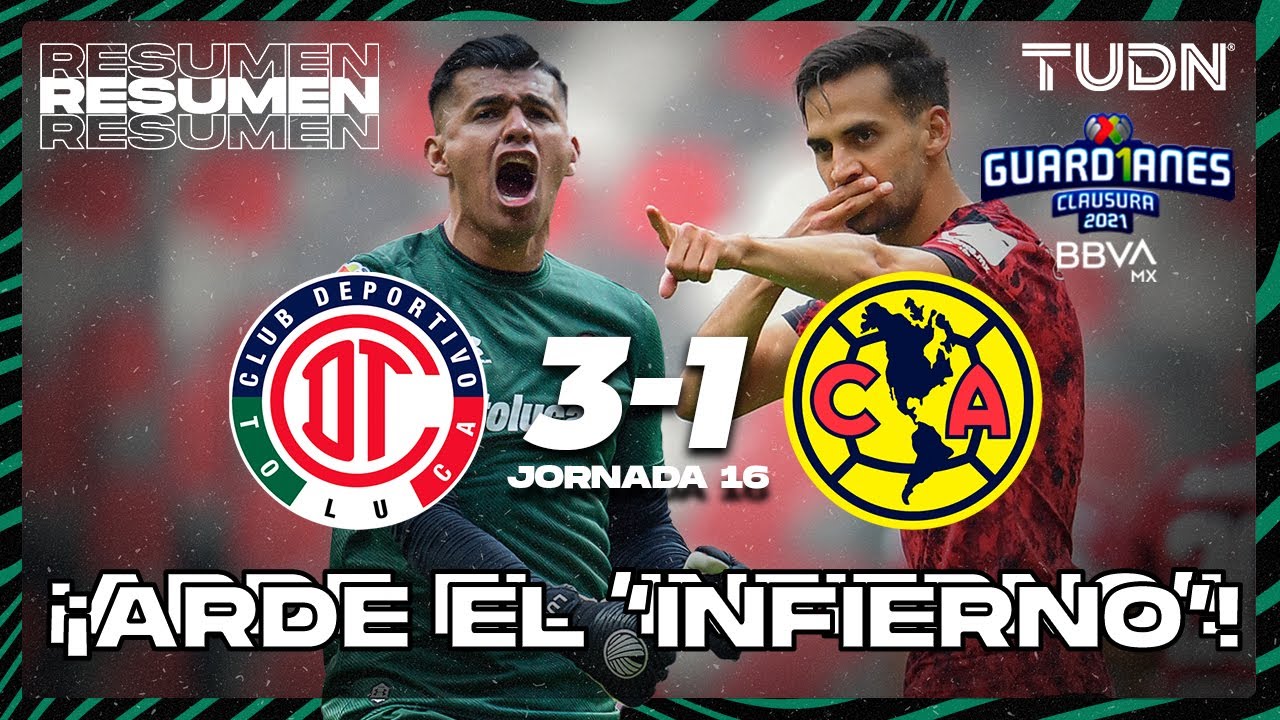 Resumen y goles | Toluca 3-1 América | Torneo Guard1anes 2021 BBVA MX J16 | TUDN