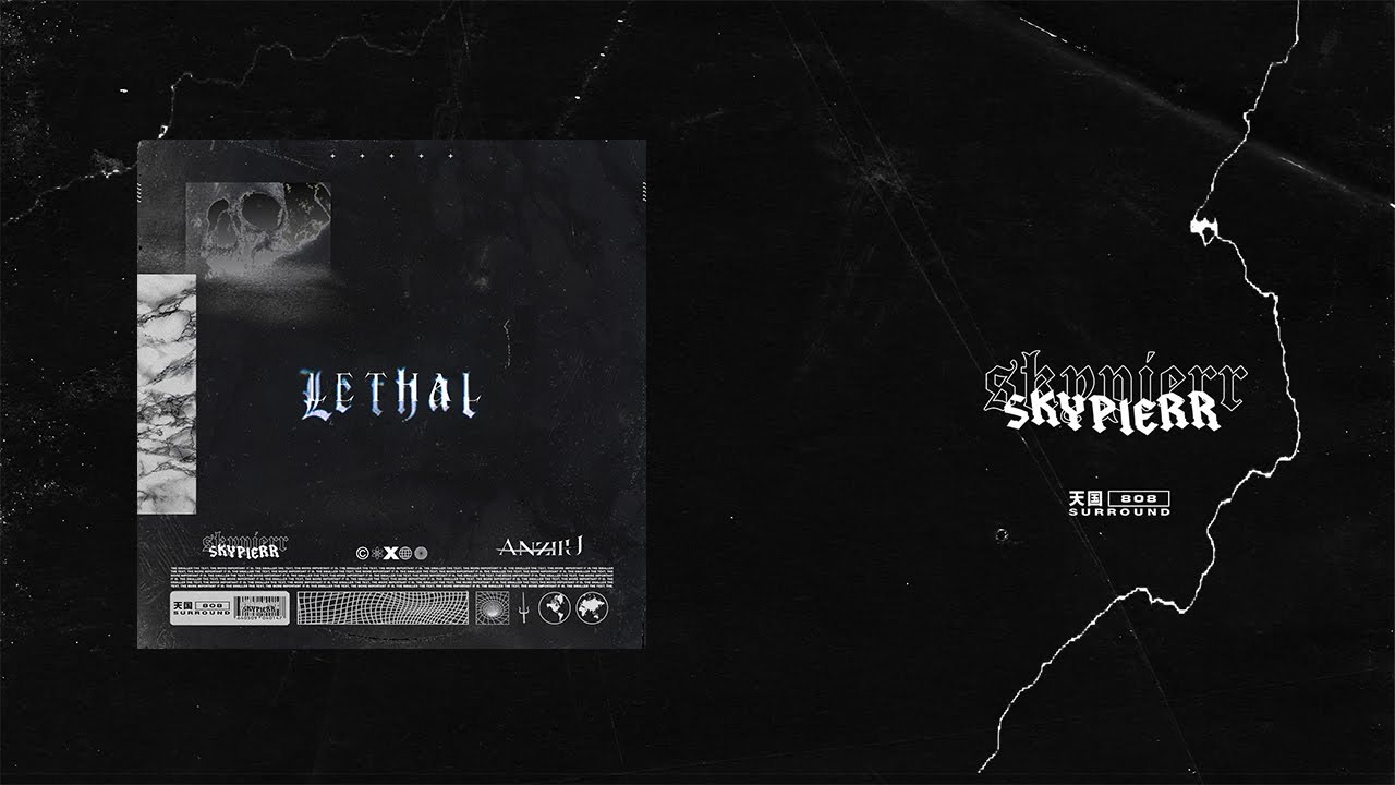 LETHAL w/ Anziiu