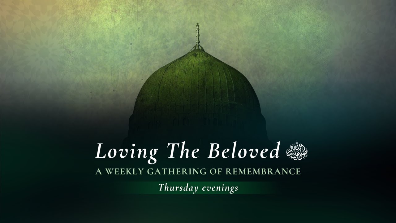 Loving the Beloved ﷺ