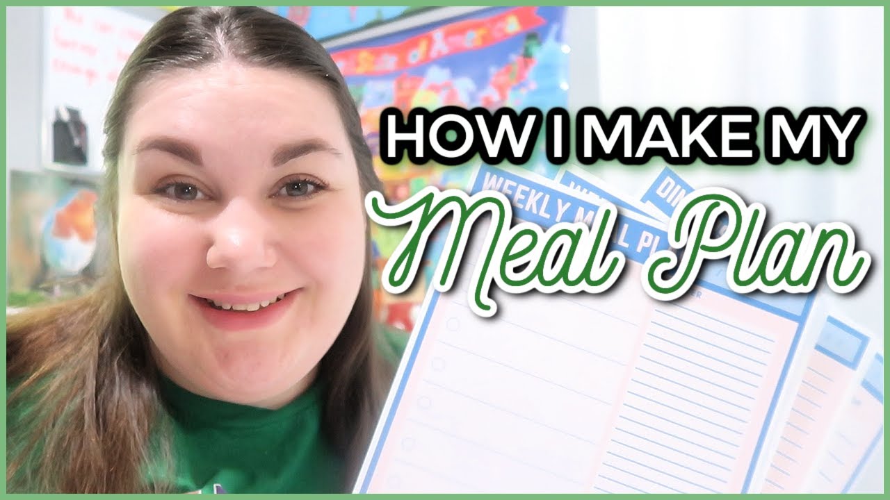 MEAL PLAN WITH ME | How I Make My Weekly Meal Plan and Grocery List